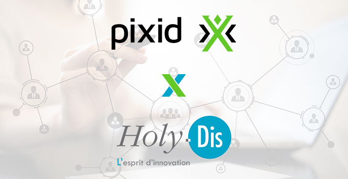 PIXID et Holy-Dis annoncent leur partenariat